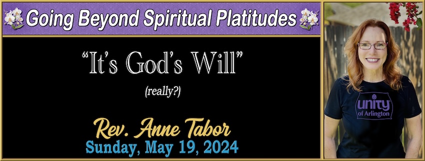 Going Beyond Spiritual Platitudes ~ “It’s God’s Will” (really?) // Rev ...